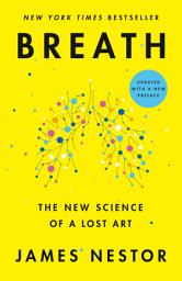 Icon image Breath: The New Science of a Lost Art