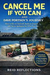 Icon image Cancel Me If You Can and Dave Portnoy's Journey: How to Bet on Yourself, Build an Empire, and Never Apologize for Who You Are