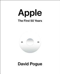 Icon image Apple: The First 50 Years