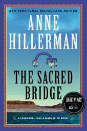Icon image The Sacred Bridge: A Novel