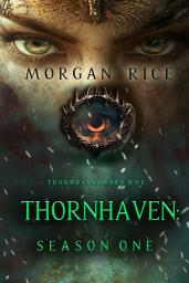 Icon image Thornhaven: Season One (Book One of the Thornhaven Series)