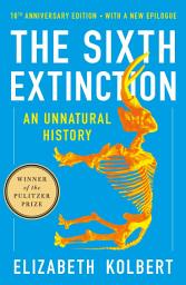 Icon image The Sixth Extinction: An Unnatural History
