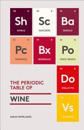 Icon image The Periodic Table of Wine