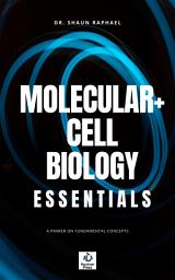 Icon image Molecular and Cell Biology Essentials