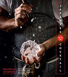 Icon image The Japanese Art Of The Cocktail