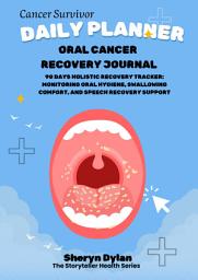 Icon image CANCER SURVIVOR DAILY PLANNER - ORAL CANCER RECOVERY JOURNAL