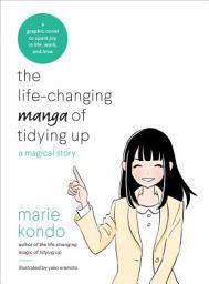 Icon image The Life-Changing Manga of Tidying Up: A Magical Story