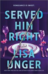 Icon image Served Him Right: A Novel