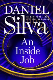 Icon image An Inside Job: A Novel
