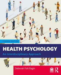 Icon image Health Psychology: An Interdisciplinary Approach, Edition 4