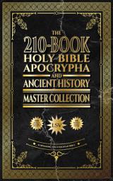 Icon image The 210-Book Holy Bible, Apocrypha, and Ancient History Master Collection: Surpassing the Ethiopian Bible