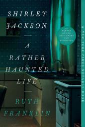 Icon image Shirley Jackson: A Rather Haunted Life